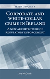  Corporate and White-Collar Crime in Ireland