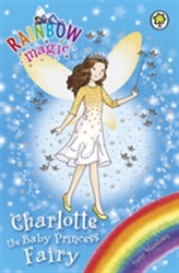  Rainbow Magic: Charlotte the Baby Princess Fairy