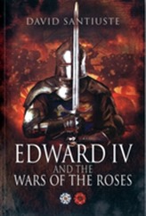 Edward IV and the Wars of the Roses