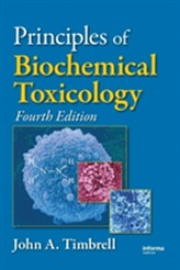  Principles of Biochemical Toxicology, Fourth Edition