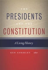 The Presidents and the Constitution