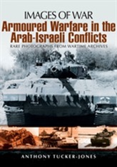  Armoured Warfare in the Arab-Israeli Conflicts