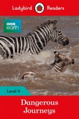  BBC Earth: Dangerous Journeys - Ladybird Readers Level 4