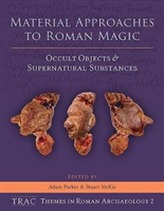  Material Approaches to Roman Magic