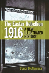 The Easter Rebellion 1916
