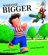  Someone Bigger