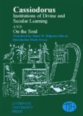  Cassiodorus: Institutions of Divine and Secular Learning