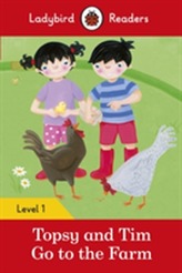  Topsy and Tim: Go to the Farm - Ladybird Readers Level 1