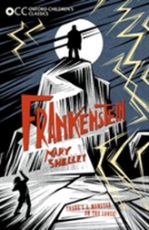  Oxford Children's Classics: Frankenstein
