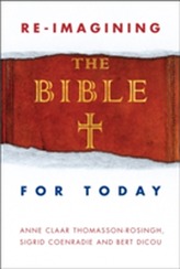  Re-Imagining the Bible for Today
