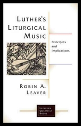  Luther's Liturgical Music