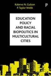  Education policy and racial biopolitics in multicultural cities