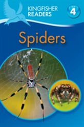  Kingfisher Readers: Spiders (Level 4: Reading Alone)