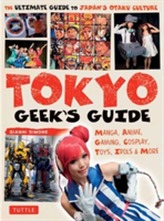  Tokyo Geek's Guide