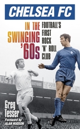  Chelsea FC in the Swinging '60s