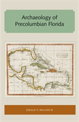  Archaeology of Precolumbian Florida