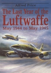 The Last Year of the Luftwaffe