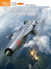  MiG-21 Aces of the Vietnam War
