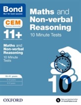  Bond 11+: Maths & Non-verbal reasoning: CEM 10 Minute Tests