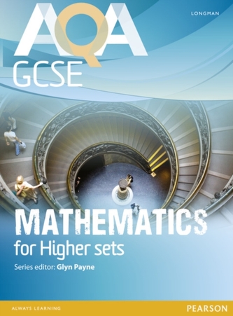 AQA GCSE Mathematics for Higher sets Student Book  AQA GCSE Mathematics for Higher sets Student Book