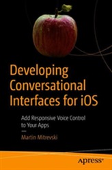 Developing Conversational Interfaces for iOS
