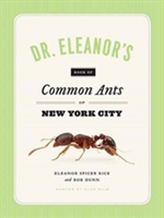  Dr. Eleanor's Book of Common Ants of New York City