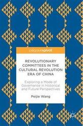  Revolutionary Committees in the Cultural Revolution Era of China