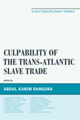 Culpability of the Trans-Atlantic Slave Trade