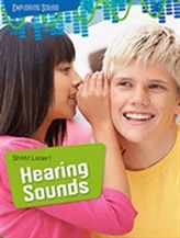  Shhh! Listen!: Hearing Sounds