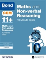  Bond 11+: Maths & Non-verbal Reasoning: CEM 10 Minute Tests