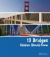  13 Bridges Children Should Know