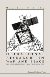  Operational Research In War And Peace: The British Experience From The 1930s To 1970