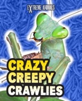  Crazy Creepy Crawlies