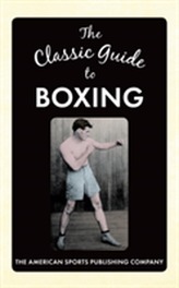 The Classic Guide to Boxing