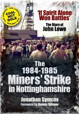 The 1984/85 Miners Strike in Nottinghamshire