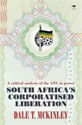  South Africa's corporatised liberation