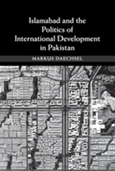  Islamabad and the Politics of International Development in Pakistan
