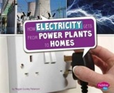  How Electricity Gets from Power Plants to Homes
