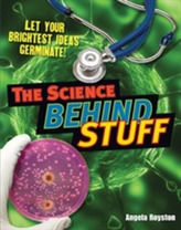The Science Behind Stuff
