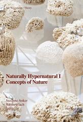  Naturally Hypernatural I: Concepts of Nature