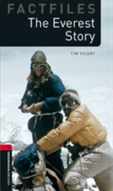  Oxford Bookworms Library Factfiles: Level 3:: The Everest Story