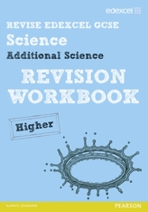  Revise Edexcel: Edexcel GCSE Additional Science Revision Workbook - Higher