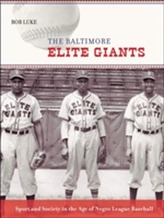 The Baltimore Elite Giants