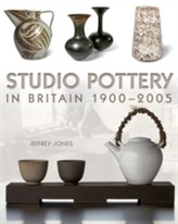  Studio Pottery in Britain 1900-2005