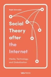  Social Theory After the Internet