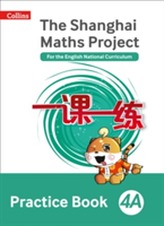 The Shanghai Maths Project Practice Book 4A