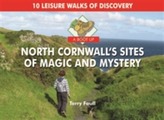 A Boot Up North Cornwall's Sites of Magic and Mystery