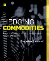  Hedging Commodities
