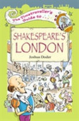 The Timetraveller's Guide to Shakespeare's London