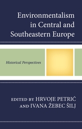  Environmentalism in Central and Southeastern Europe